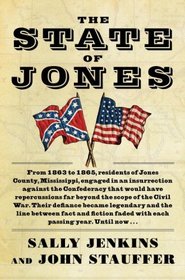 The State of Jones: The Small Southern County that Seceded from the Confederacy