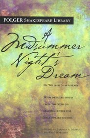 A Midsummer Night's Dream (Folger Shakespeare Library)