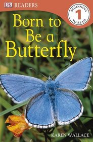 Born to Be a Butterfly (DK READERS)