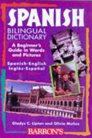 Diccionario para principiantes espaol/ingls - ingls/espaol: Barron's Spanish Bilingual Dictionary
