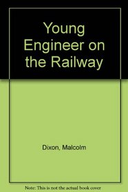 Young Engineer: On the Railway
