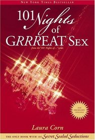 101 Nights of Grrreat Sex: Secret Sealed Seductions for Fun-Loving Couples