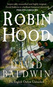 ROBIN HOOD: The English Outlaw Unmasked