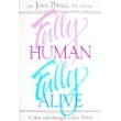 Fully Human Fully Alive
