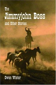 The Jimmyjohn Boss and Other Stories, Large-Print Edition