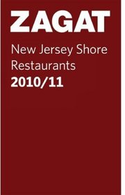 2010/11 New Jersey Shore Restaurants (Pocket Guide) (Zagatsurvey New Jersey Shore Restaurants (Pocket Edition))