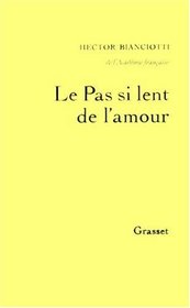 Le pas si lent de l'amour (French Edition)