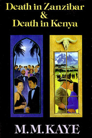 Death in Zanzibar & Death in Kenya