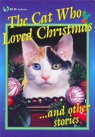 The Cat Who Loved Christmas and Other Stories