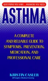 Asthma: Questions You Have...Answers You Need