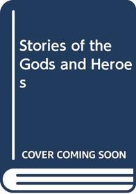 Stories of the Gods and Heroes