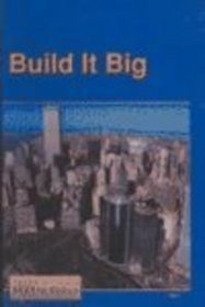 Build It Big: Focus, Designing, Making and Appraising (Little Blue Readers. Set 5)