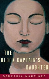 The Block Captain's Daughter (Chicana and Chicano Visions of the Americas series)