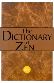 The Dictionary  Of Zen (Philosophical Library: Concise Dictionaries)