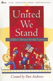 United We Stand: A Children's Patriotic Worship Experience