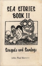 Sea Stories: Seagods and Sundogs (Book II)