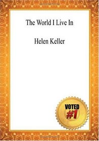 The World I Live In - Helen Keller