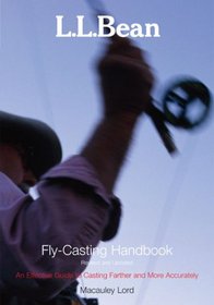 L.L. Bean Fly-Casting Handbook, Revised and Updated (L. L. Bean)