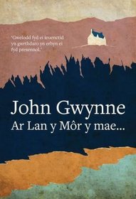 Ar Lan Y Mor Y Mae (Welsh Edition)