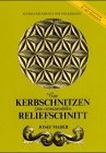 Vom Kerbschnitzen zum ornamentalen Reliefschnitt (Schmuckelemente der Volkskunst) (German Edition)