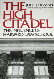 The high citadel: The influence of Harvard Law School