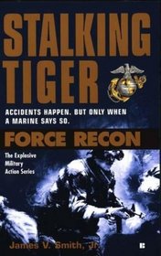 Stalking Tiger (Force Recon, Bk 6)