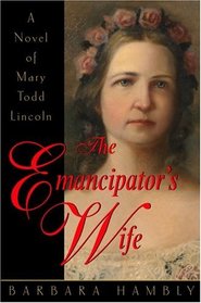 The Emancipator's Wife