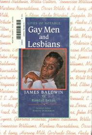 James Baldwin (Lives of Notable Gay Men and Lesbians)