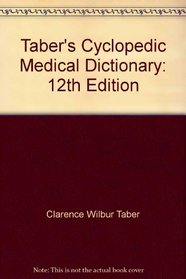 Taber's Cyclopedic Medical Dictionary: 12th Edition