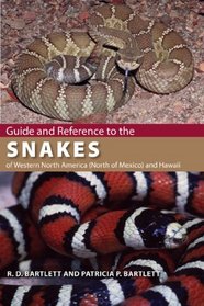 Guide and Reference to the Snakes of Western North America (North of Mexico) and Hawaii (Guide & Reference)