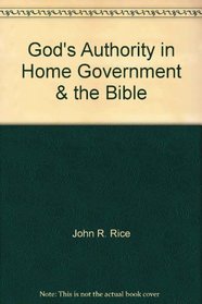 God's Authority in Home, Government & the Bible