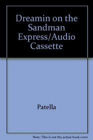 Dreamin on the Sandman Express/Audio Cassette