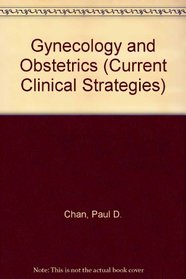 Current Clinical Strategies, Obstetrics and Gynecology (Current Clinical Strategies)