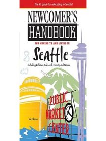Newcomer's Handbook for Moving to and Living in Seattle