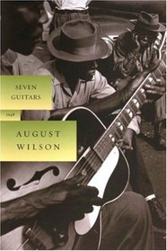 Seven Guitars (The August Wilson Century Cycle)