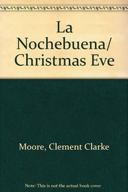 La Nochebuena/ Christmas Eve (Spanish Edition)