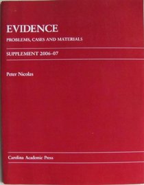 Evidence: Problems, Cases and Materials, Supplement 2006-07