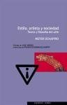 Estilo, Artista Y Sociedad / Style, Artist and Society: Teoria Y Filosofia Del Arte (Spanish Edition)