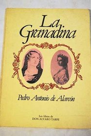La Granadina (Los Libros de don Alvaro Tarfe ; num. 2) (Spanish Edition)