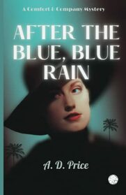 After the Blue, Blue Rain