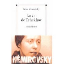 La Vie de Tchekhov (French Edition)