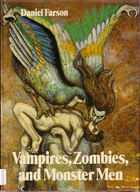 Vampires, Zombies, and Monster Men