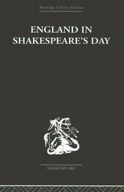 England in Shakespeare's Day (Routledge Library Editions: Shakespeare)