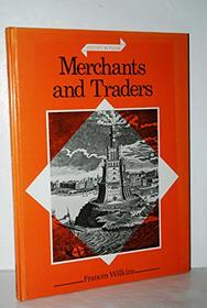 Merchants and Traders (History in Focus)