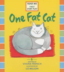 One Fat Cat (First Story Plays)