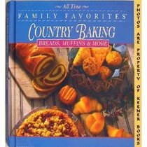 All Time Family Favorites: Breads, Muffins & More