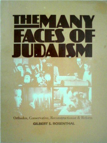 The Many Faces of Judaism: Orthodox, Conservative, Reconstructionist and Reform