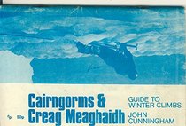 Cairngorms and Creag Meaghaidh: Guide to Winter Climbs (Guide to winter climbs)