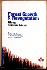 Forest growth and revegetation along seismic lines