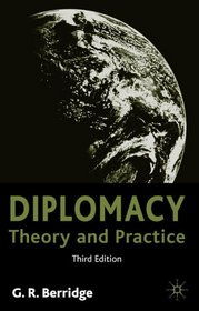 Diplomacy: Theory and Practice, Third Edition